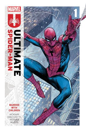 ULTIMATE SPIDER-MAN BY JONATHAN HICKMAN VOL.1: MARRIED WITH CHILDREN