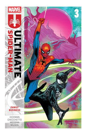 ULTIMATE SPIDER-MAN BY JONATHAN HICKMAN VOL.3 : FAMILY BUSINESS