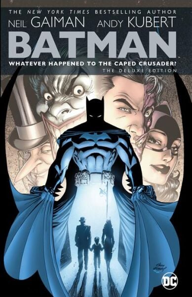BATMAN WHATEVER HAPPENED TO THE CAPED CRUSADER DELUXE HC