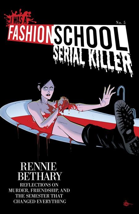 I WAS A FASHION SCHOOL SERIAL KILLER #5 (OF 5) CVR B DANIEL HILLYARD & MICHELLE MADSEN BLOOD BATH VAR (MR)