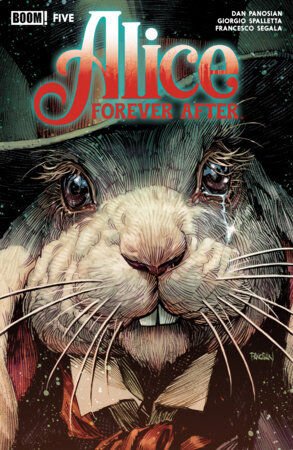 ALİCE FOREVER AFTER #5 A MAIN (DRESSED, PANOSIAN) - PRE-ORDER