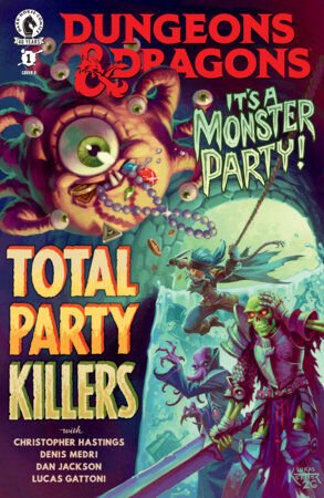 Dungeons & Dragons: Total Party Killers #1 (CVR D) (Lukas Ketner) - PRE-ORDER