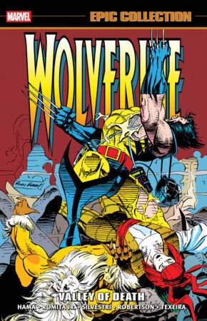 WOLVERINE EPIC COLLECTION: VALLEY OF DEATH - PRE/ORDER