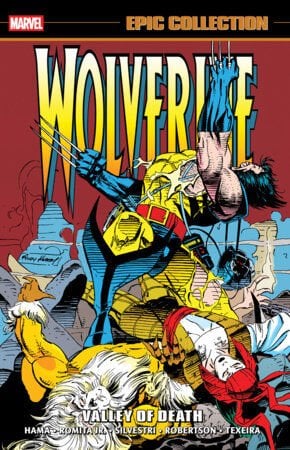WOLVERINE EPIC COLLECTION: VALLEY OF DEATH - PRE/ORDER
