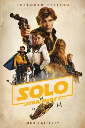 SOLO: A STAR WARS STORY: EXPANDED EDITION