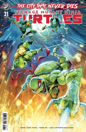 Teenage Mutant Ninja Turtles #21 Variant D (Coello) - PRE ORDER
