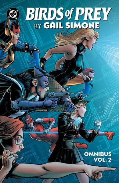 BIRDS OF PREY BY GAIL SIMONE OMNIBUS HC VOL 02 - PRE-ORDER