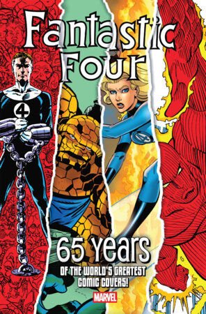 FANTASTIC FOUR: 65 YEARS OF THE WORLD'S GREATEST COMIC COVERS! #1 - PRE ORDER