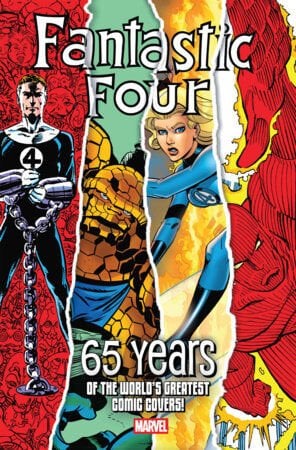 FANTASTIC FOUR: 65 YEARS OF THE WORLD'S GREATEST COMIC COVERS! #1 - PRE ORDER