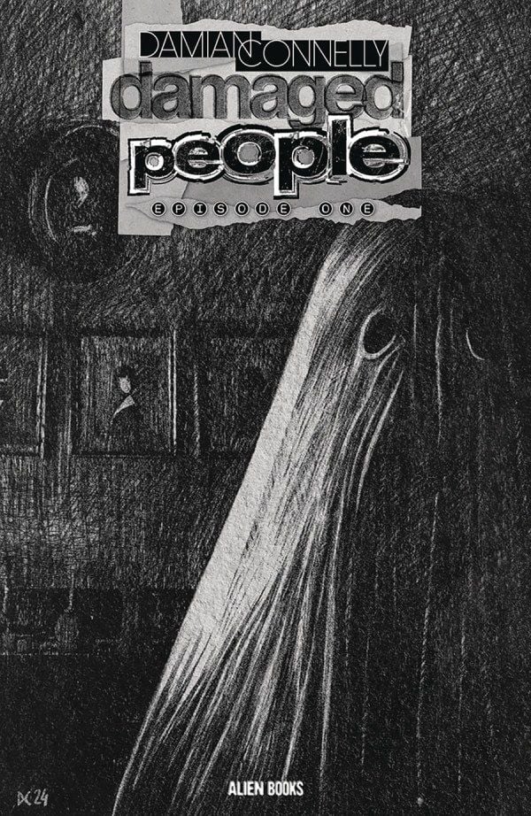DAMAGED PEOPLE #1 COVER C DAMİAN CONNELLY BLACK & WHİTE VARİANT