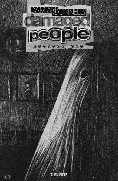 DAMAGED PEOPLE #1 COVER C DAMİAN CONNELLY BLACK & WHİTE VARİANT