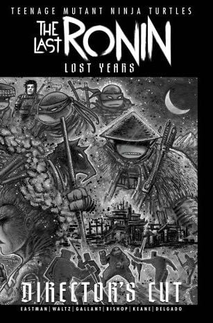 Teenage Mutant Ninja Turtles: The Last Ronin – The Lost Years Director's Cut #1