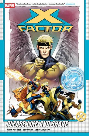 X-FACTOR BY MARK RUSSELL VOL. 1 : PLEASE LIKE AND SHARE