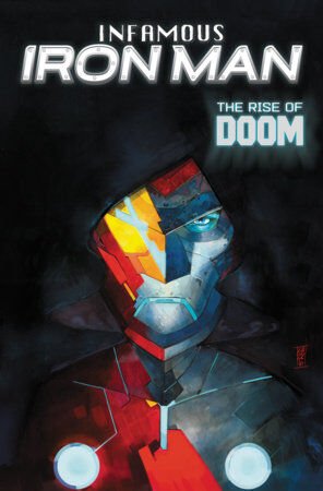 INFAMOUS IRON MAN: THE RISE OF DOOM - PRE-ORDER