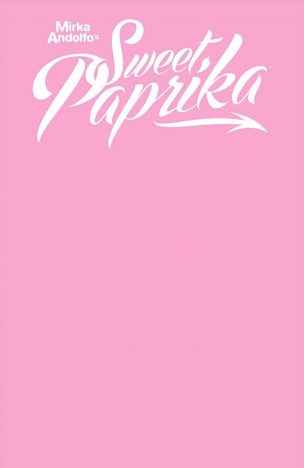 Mirka Andolfo's Sweet Paprika #1 Blank Cover