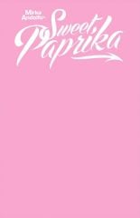 Mirka Andolfo's Sweet Paprika #1 Blank Cover