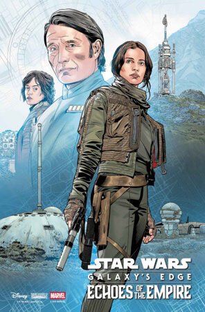 STAR WARS: GALAXY'S EDGE - ECHOES OF THE EMPIRE #5 CHRIS SPROUSE ROGUE ONE 10TH ANNIVERSARY VARIANT  - PRE ORDER