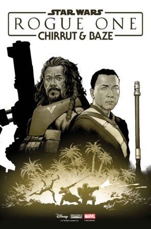 STAR WARS: ROGUE ONE - CHIRRUT & BAZE #1  - PRE ORDER