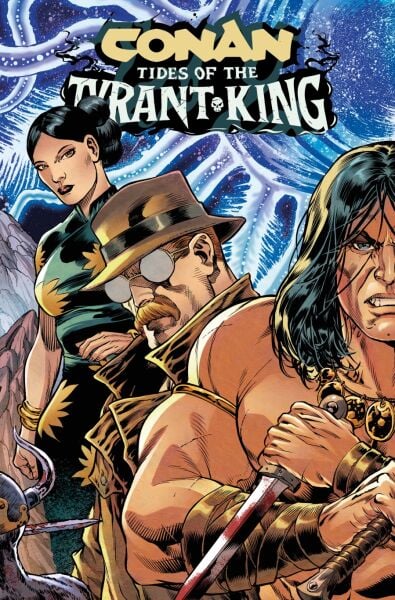 CONAN THE BARBARIAN: TIDES OF THE TYRANT KING #2
