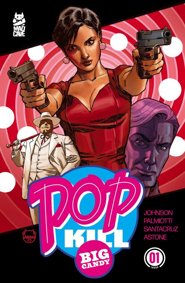 POP KILL: BIG CANDY #1 DAVE JOHNSON FOIL VARIANT