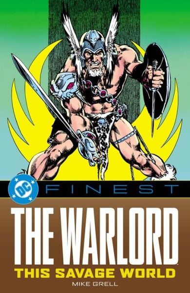 DC FINEST THE WARLORD THIS SAVAGE WORLD TP - PRE ORDER