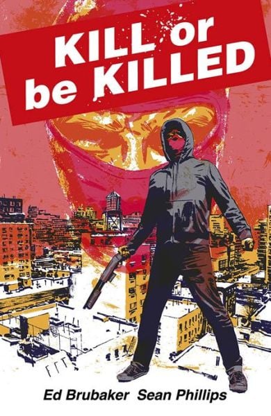 KILL OR BE KILLED COMPENDIUM TP