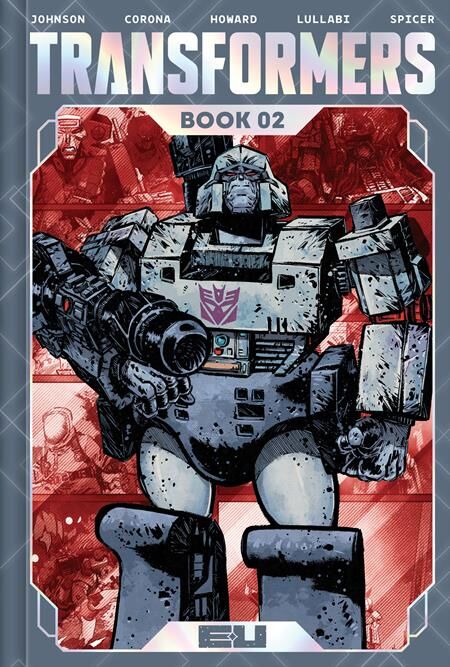 Transformers Deluxe Edition HC Book 02 Jorge Corona & Mike Spicer