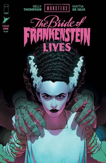 UNIVERSAL MONSTERS BRIDE OF FRANKENSTEIN LIVES #1 (OF 4) CVR A MATTIA DE IULIS) - PHD PICKS & NEW SERIES - PRE ORDER