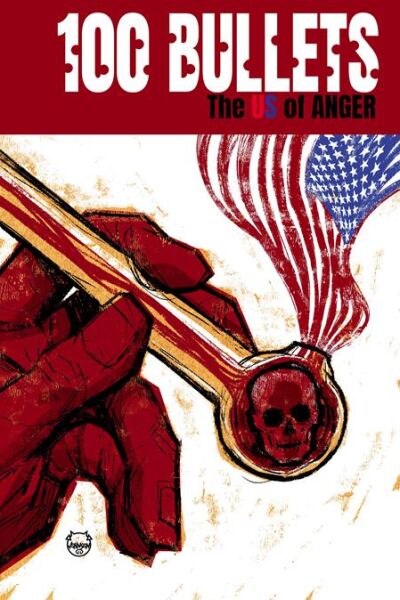100 BULLETS THE US OF ANGER #2 (OF 8) CVR A DAVE JOHNSON (MR) - PRE ORDER
