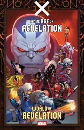 X-MEN: AGE OF REVELATION - WORLD OF REVELATION TP - PRE-ORDER