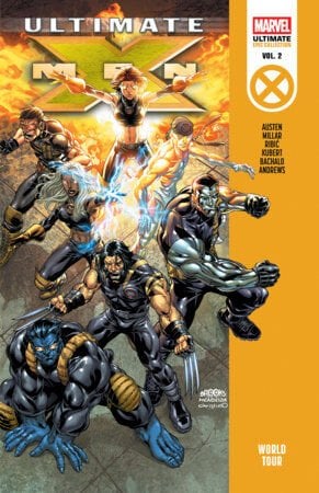 ULTIMATE X-MEN EPIC COLLECTION: WORLD TOUR - PRE-ORDER