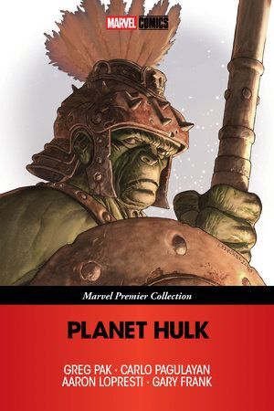 PLANET HULK [MARVEL PREMIER COLLECTION] GREG PAK COVER