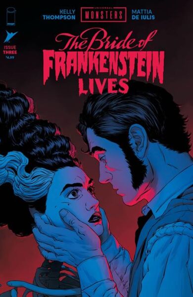 UNIVERSAL MONSTERS THE BRIDE OF FRANKENSTEIN LIVES #3 (OF 4) CVR A MATTIA DE IULIS - PRE ORDER