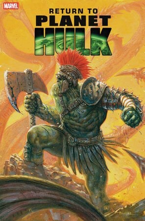 RETURN TO PLANET HULK #1 DAVIDE PARATORE VARIANT