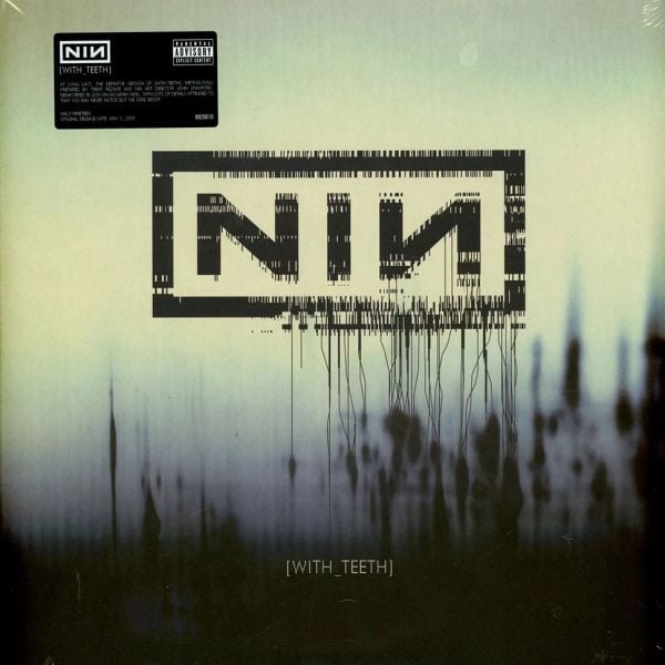 Nine Inch Nails - With Teeth