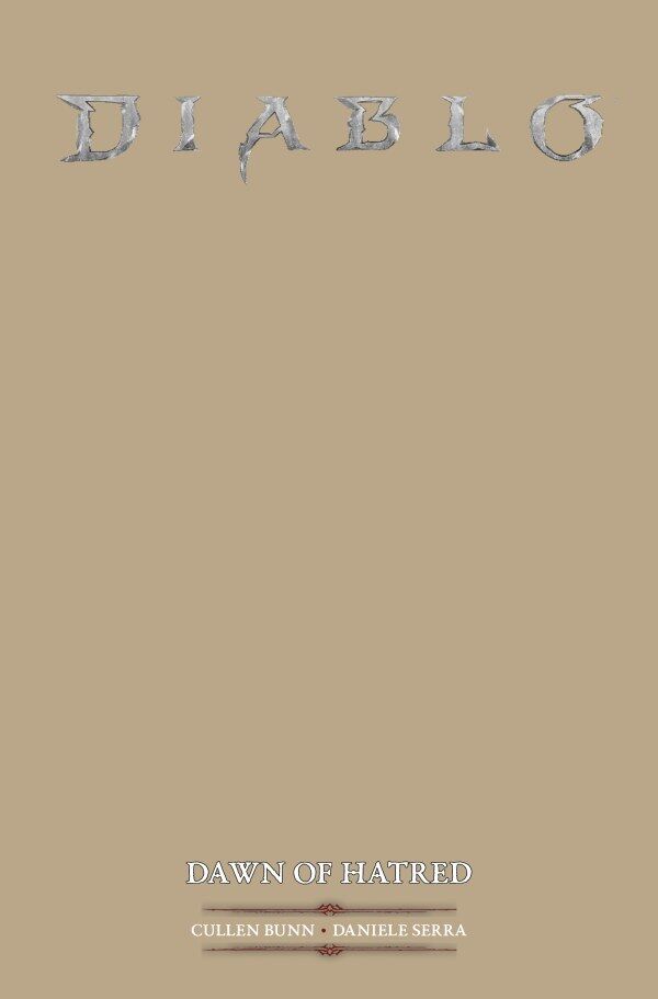 DIABLO: DAWN OF HATRED #1 COVER E BLANK VARIANT - NEW SERIES - PRE-ORDER