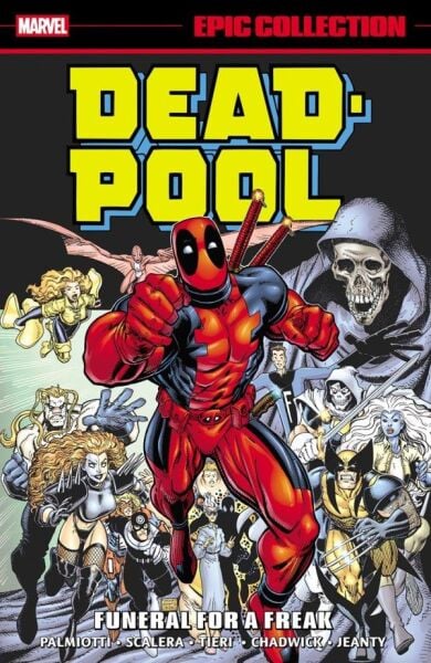 DEADPOOL EPIC COLLECTION FUNERAL FOR A FREAK