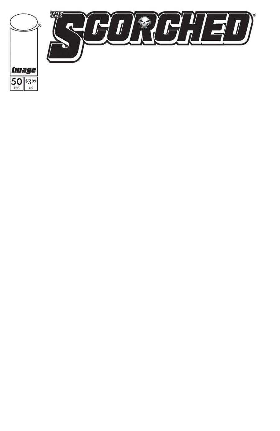 SCORCHED SPAWN #50 - COVER D BLANK VARIANT - PRE-ORDER