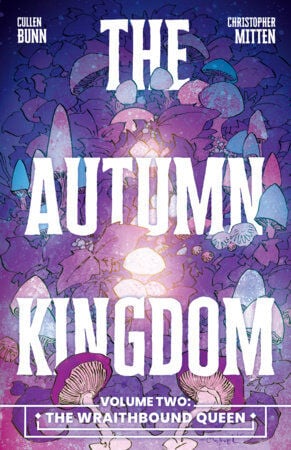 THE AUTUMN KINGDOM VOL.2: THE WRAITHBOUND QUEEN TP - PREORDER