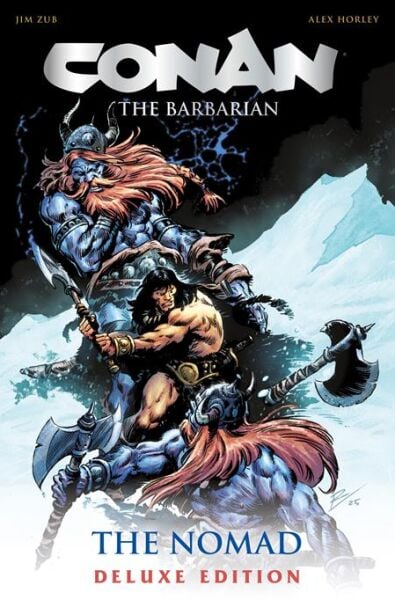 CONAN THE BARBARIAN THE NOMAD DELUXE COLLECTORS EDITION HC DIRECT MARKET EDITION ROBERTO DE LA TORRE CVR (MR) - PREORDER