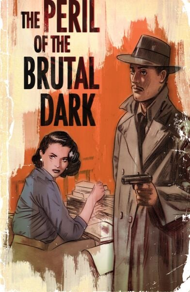 THE PERIL OF THE BRUTAL DARK: AN EZRA CAIN MYSTERY #1 - COVER B TULA LOTAY VARIANT- NEW SERIES - PRE-ORDER