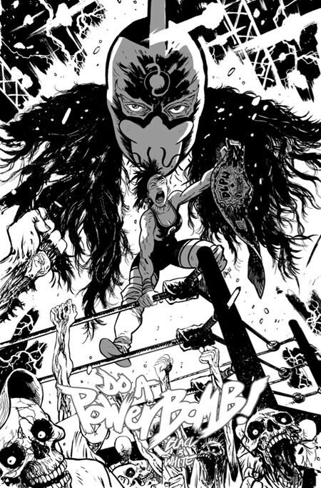 DO A POWERBOMB BLACK AND WHITE #1 (OF 3) CVR B DANIEL WARREN JOHNSON VAR - PRE-ORDER
