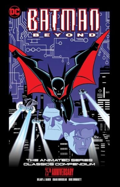 BATMAN BEYOND: THE ANIMATED SERIES CLASSICS COMPENDIUM - 25TH ANNIVERSARY EDITION TP