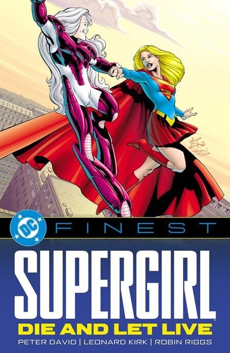 DC FINEST SUPERGIRL DIE AND LET LIVE TP - PRE-ORDER