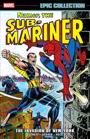NAMOR THE SUB-MARINER EPIC COLLECTION: THE INVASION OF NEW YORK