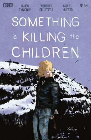 Something is Killing the Children #49 A Main (Dressed, Dell'Edera) - PRE ORDER