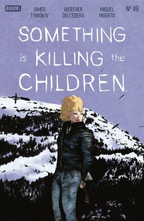 Something is Killing the Children #49 A Main (Dressed, Dell'Edera) - PRE ORDER