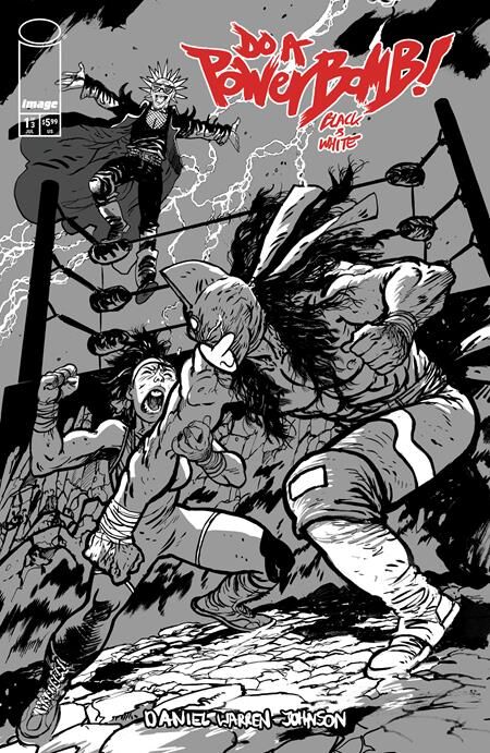 DO A POWERBOMB BLACK AND WHITE #1 (OF 3) CVR C DANIEL WARREN JOHNSON VAR