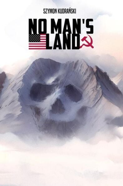 NO MANS LAND #2 (OF 4) CVR A SZYMON KUDRANSKI