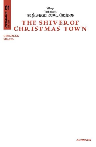 TIM BURTONS THE NIGHTMARE BEFORE CHRISTMAS THE SHIVER OF CHRISTMAS TOWN #1 CVR E BLANK AUTHENTIX VAR